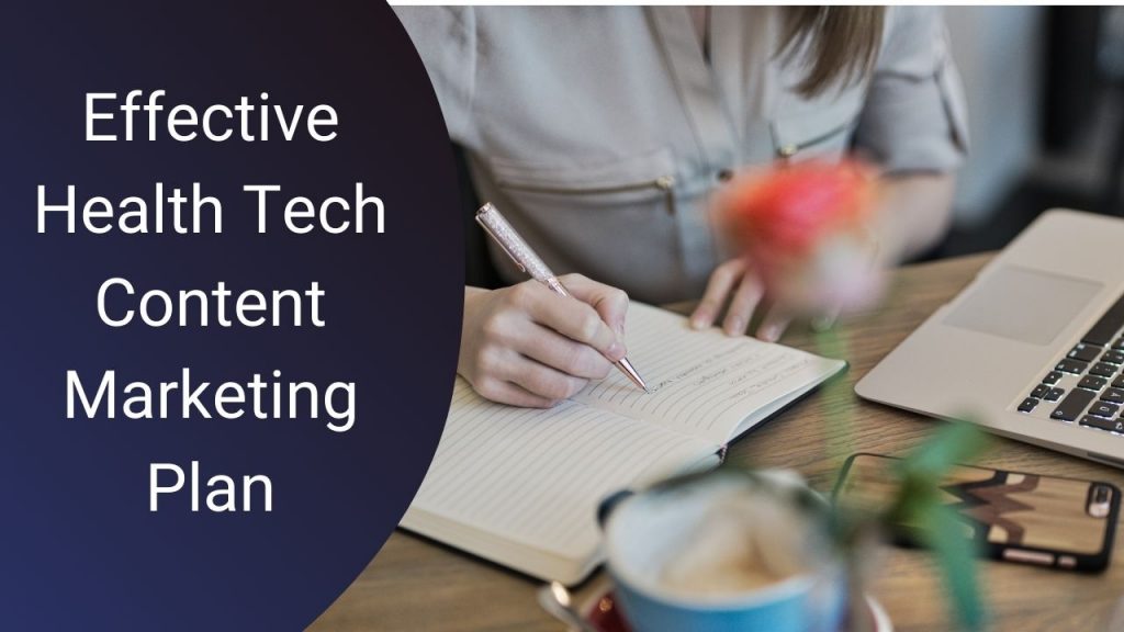 Health Tech Content Marketing Plan for B2B Marketers