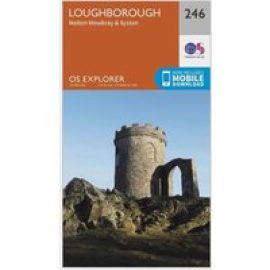 Ordnance Survey Explorer 246 Loughborough, Melton Mowbray & Syston Map With Digital Version - Orange, Orange