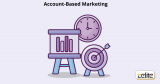Account Based Marketing Importance and Benefits