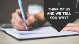 THINK OF US AND WE TELL YOU WHY?