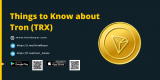 Things to know more about Tron (TRX)
